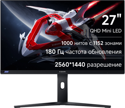Монитор Xiaomi 27" Mini LED Monitor G Pro 27i черный IPS Mini-LED LED 1ms 16:9 HDMI матовая 1000cd 178гр/178гр 2560x1440 180Hz FreeSync DP 2K 6.8кг
