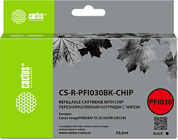 Картридж перезаправляемый струйный Cactus CS-R-PFI030BK-CHIP черный (55мл) для Canon imagePROGRAF TA-20/30/TM-240/340